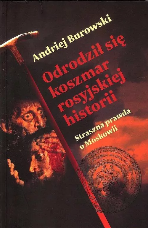 Odrodził się koszmar rosyjskiej historii - tantis.pl