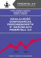 Działalność gospodarcza przedsiębiorstw w warunkach Przemysłu 4.0 - tantis.pl