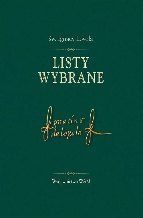 Listy wybrane - św. Ignacy Loyola - tantis.pl