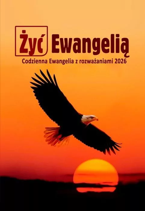 Żyć Ewangelią 2026. Codzienna Ewangelia z rozważ TW - tantis.pl