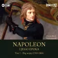 Napoleon i jego epoka Tom 1 Bóg wojny. Audiobook - tantis.pl