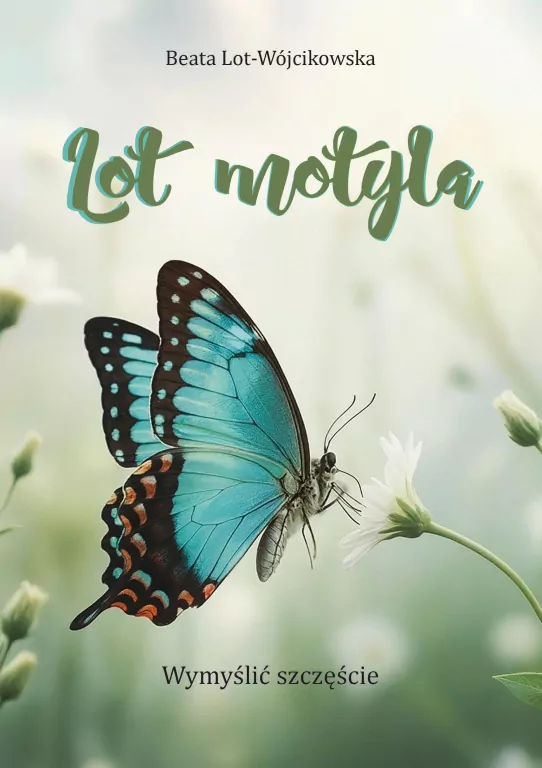 Lot motyla. Wymyślić szczęście - tantis.pl
