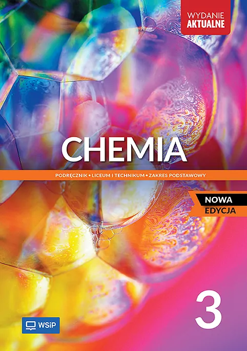Chemia 3. Zakres podstawowy. Podręcznik. Liceum i technikum. Nowa edycja - tantis.pl