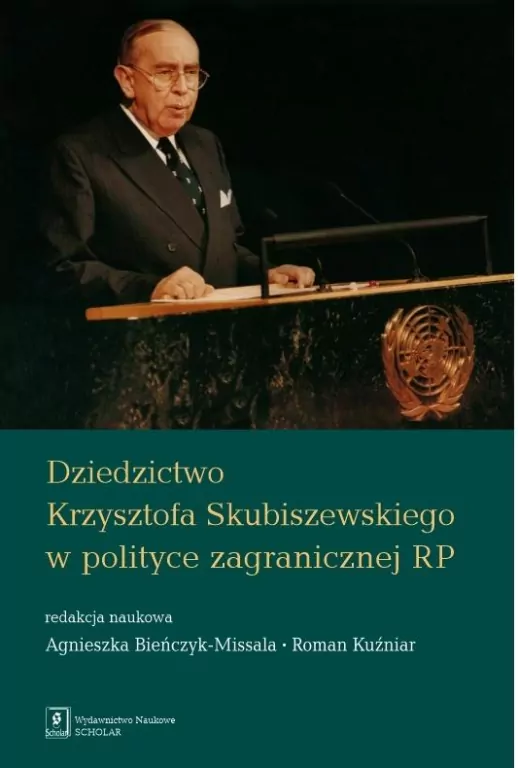 Dziedzictwo Krzysztofa Skubiszewskiego w polityce zagranicznej RP - tantis.pl