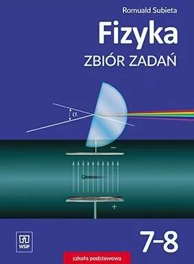 Fizyka.  Zbiór zadań. Klasa 7-8. Szkoła podstawowa - tantis.pl