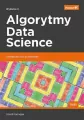 Algorytmy Data Science. Siedmiodniowy przewodnik. Wydanie 2 - tantis.pl