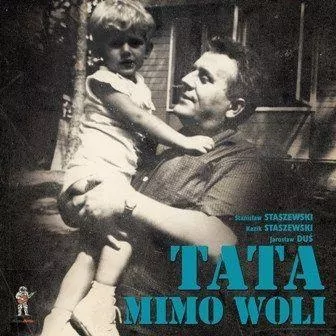 Tata mimo woli - tantis.pl