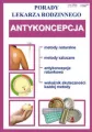 Antykoncepcja. Porady lekarza rodzinnego - tantis.pl