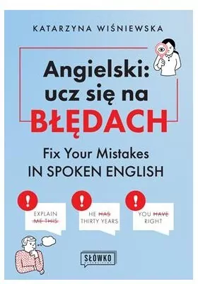 Angielski: ucz się na błędach. Fix Your Mistakes - tantis.pl