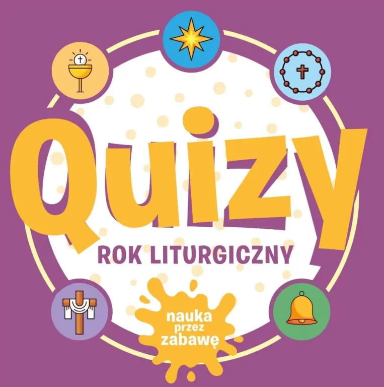 Quizy. Rok liturgiczny. Nauka przez zabawę - tantis.pl