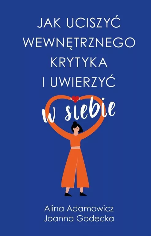 Jak uciszyć wewnętrznego krytyka i uwierzyć w siebie - tantis.pl