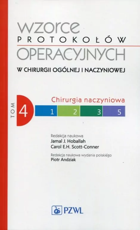 Wzorce protokołów operacyjnych w chirurgii ogólnej i naczyniowej. Tom 4 - tantis.pl