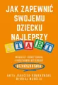 Jak zapewnić swojemu dziecku najlepszy start.  Edukacja i rozwój zgodne z naturalnymi potrzebami przedszkolaka - tantis.pl