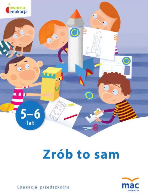 Zrób to sam. 5-6 lat. Owocna Edukacja - tantis.pl