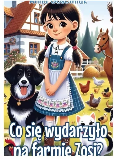 Co się wydarzyło na farmie Zosi? - tantis.pl