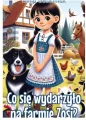 Co się wydarzyło na farmie Zosi? - tantis.pl