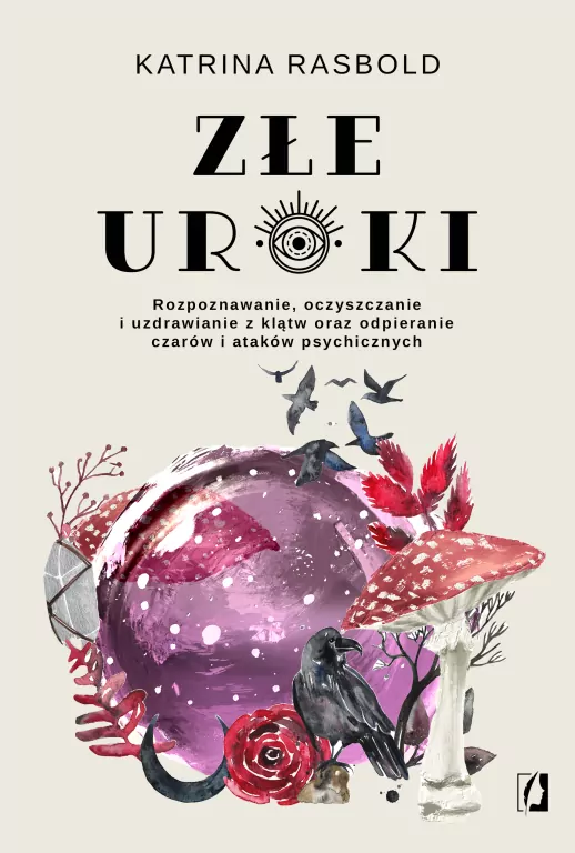 Złe uroki. Rozpoznawanie, oczyszczanie i uzdrawianie z klątw - tantis.pl