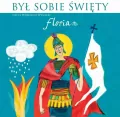 Florian. Był sobie Święty. Audiobook - tantis.pl