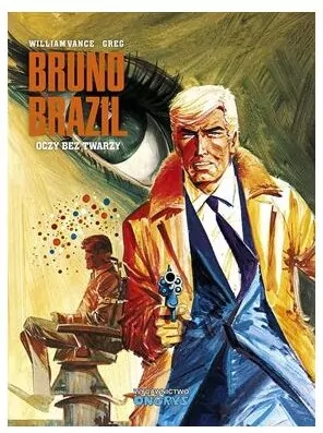 Oczy bez twarzy. Bruno Brazil. Tom 3 - tantis.pl