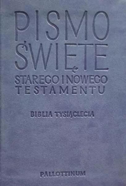 Pismo Święte Starego i Nowego Testamentu. Biblia Tysiąclecia. Jasnoniebieska - tantis.pl