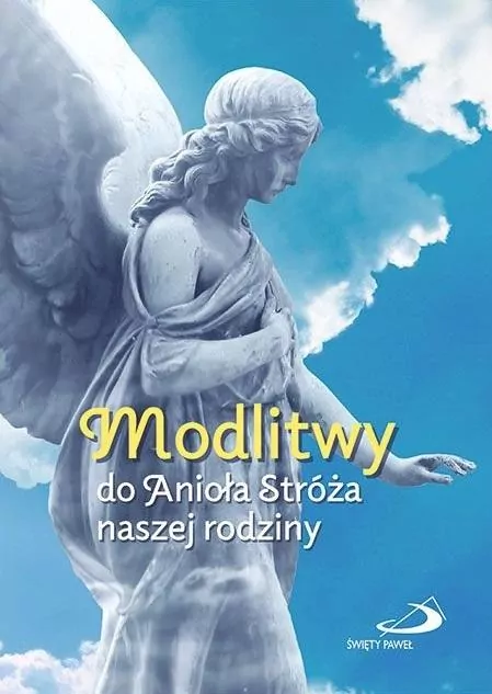 Modlitwy do Anioła Stróża naszej rodziny - tantis.pl