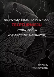 Historia pewnego teleturnieju, która mogła...
