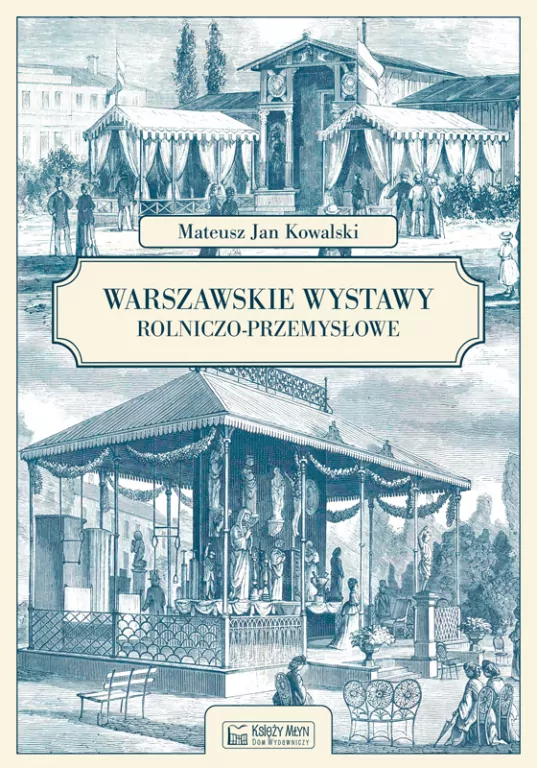 Warszawskie wystawy rolniczo-przemysłowe - tantis.pl