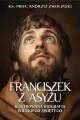 Franciszek z Asyżu. Ilustrowana biografia... - tantis.pl