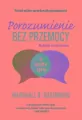 Porozumienie bez przemocy. O języku życia - tantis.pl