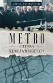 Metro Stefana Starzyńskiego? - tantis.pl