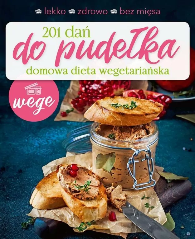 201 dań do pudełka. Domowa dieta wegetariańska. Dania do pudełka - tantis.pl
