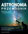Astronomia. Przewodnik. Jak poznać tajemnice nocnego nieba - tantis.pl