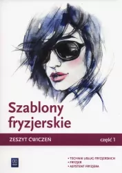 Szablony fryzjerskie. Zeszyt ćwiczeń. Część 1. WSiP
