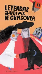 Legendy żydowskiego Krakowa Leyendas judías de Cracovia