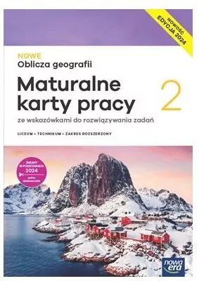 NOWE Oblicza geografii 2. Maturalne karty pracy ze wskazówkami do rozwiązywania zadań. Zakres rozszerzony. Edycja 2025 - tantis.pl