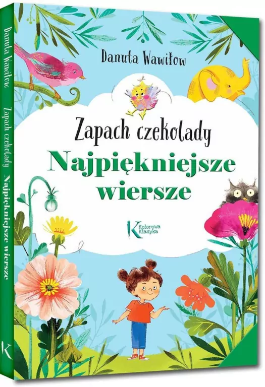 Zapach czekolady. Najpiękniejsze wiersze. Kolorowa klasyka - tantis.pl