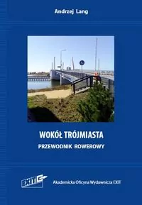 Wokół Trójmiasta. Przewodnik rowerowy - tantis.pl