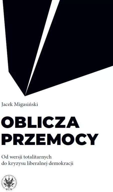 Oblicza przemocy. Od wersji totalitarnych do... - tantis.pl