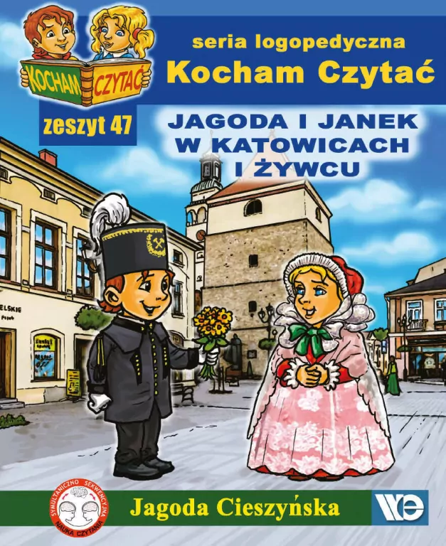 Jagoda i Janek w Katowicach i Żywcu. Kocham Czytać. Seria logopedyczna. Zeszyt 47 - tantis.pl