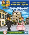 Jagoda i Janek w Katowicach i Żywcu. Kocham Czytać. Seria logopedyczna. Zeszyt 47 - tantis.pl