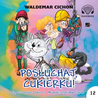 Posłuchaj, Cukierku! Audiobook