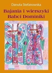 Bajania i wierszyki Babci Dominiki