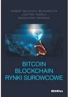 Bitcoin Blockchain. Rynki surowcowe - tantis.pl