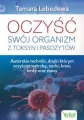 Oczyść swój organizm z toksyn i pasożytów - tantis.pl