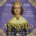 Anna 1410. Piastówna na jagiellońskim tronie audio. Audiobook - tantis.pl