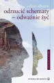 Odrzucić schematy. Odważnie żyć - tantis.pl