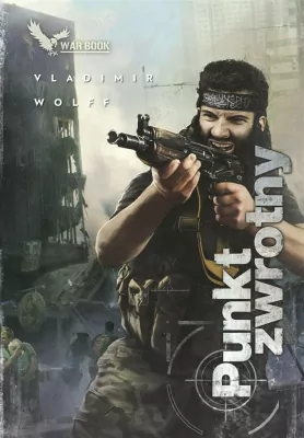 Punkt zwrotny. Armagedon. Tom 4