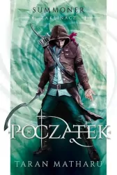 Początek. Summoner. Zaklinacz. Tom 1