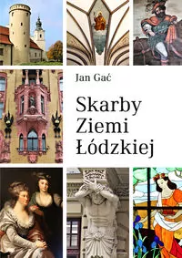 Skarby ziemi łódzkiej - tantis.pl