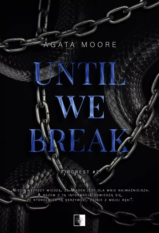 Until We Break. Fircrest. Tom 2 - tantis.pl